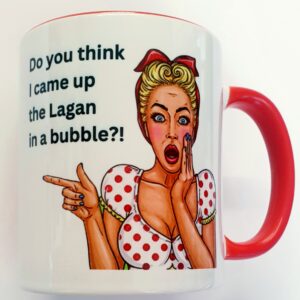 Do you think I came up the Lagan in a Bubble Mug